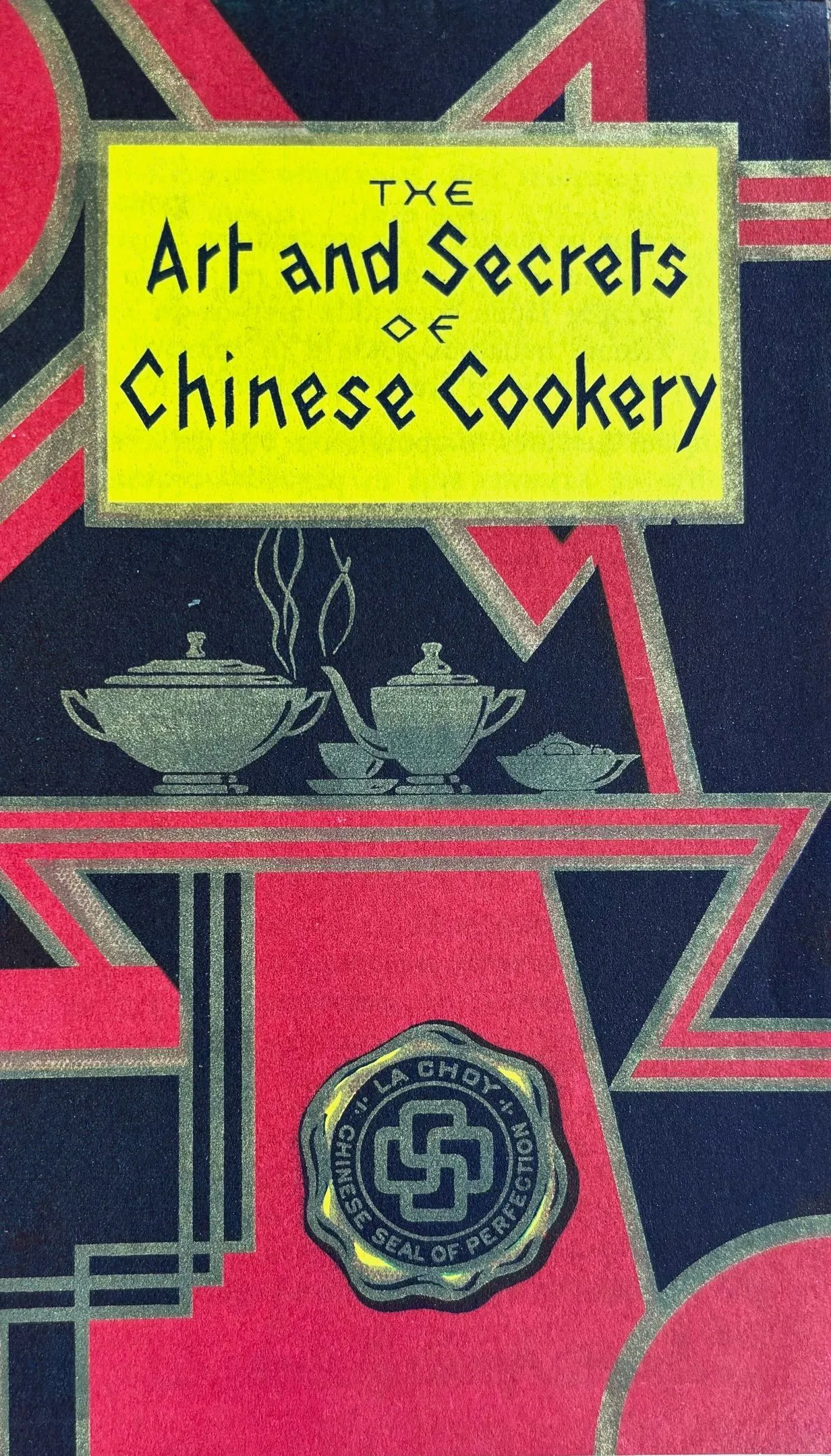 (*NEW ARRIVAL*) (Booklet) La Choy. The Art and Secrets of Chinese Cooking